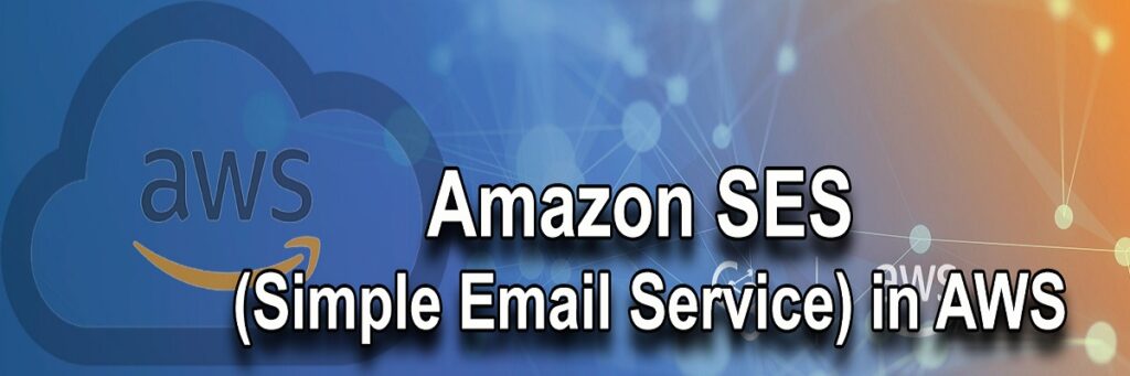 Amazon-SES-Simple-Email-Service-in-AWS