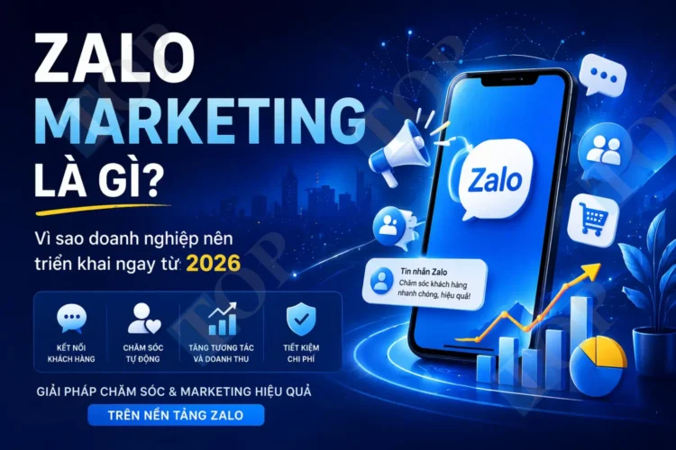 zalo-marketing-la-gi-loi-ich-zalo-marketing-2026